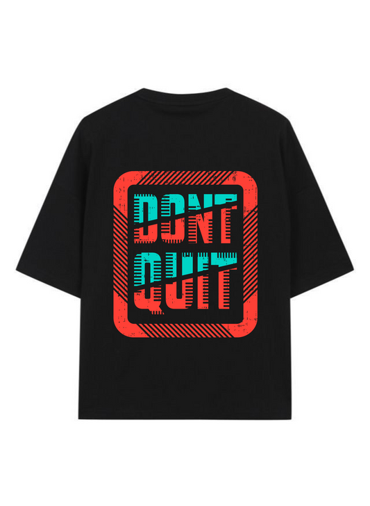 DONT QUIT - Premium Oversized T-Shirt