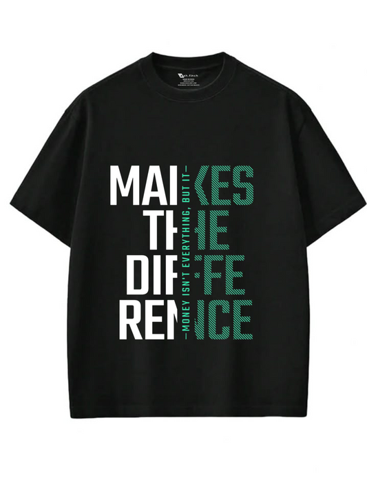 MAKES THE DIFFERENCE - Premium Oversized T-Shirt