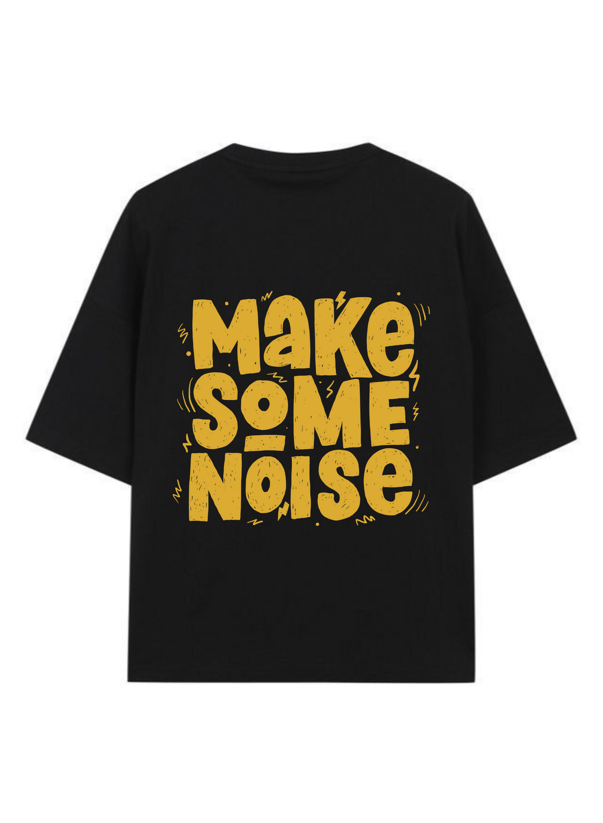 MAKE SOME NOISE - Premium Oversized T-Shirt